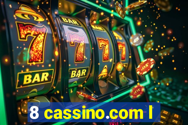 8 cassino.com l